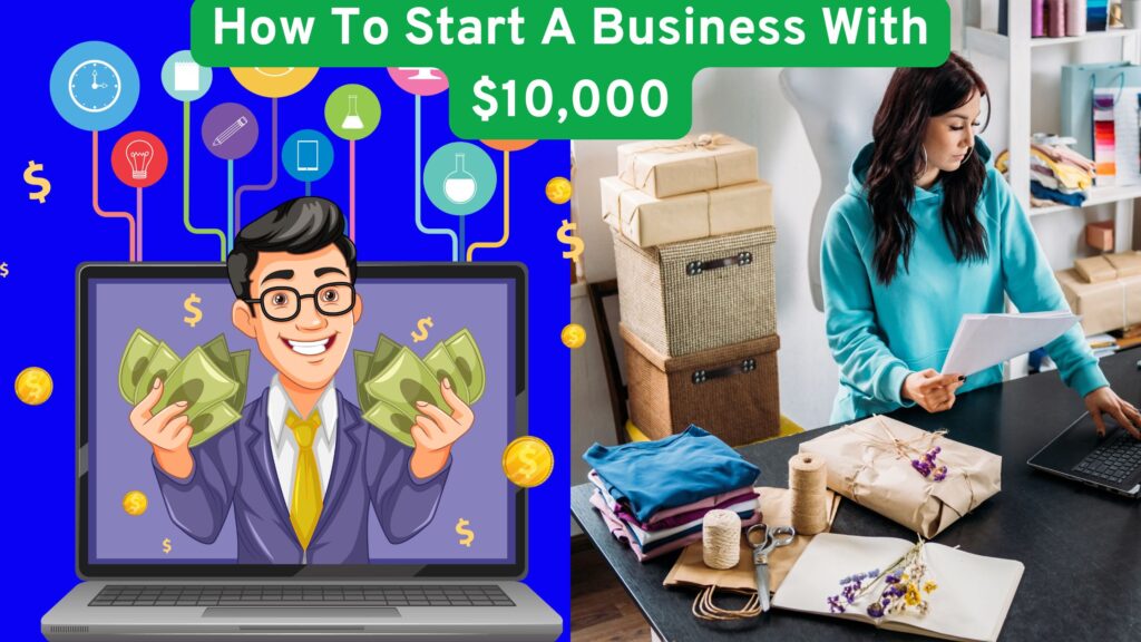 your own business with $10,000